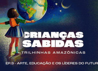 Crianças Sabidas traz arte, educação e jovens lideranças da Amazônia